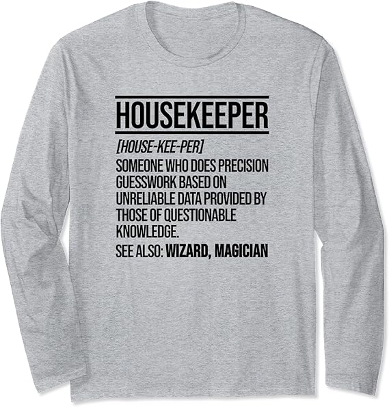 Housekeeper Definition Long Sleeve TShirt Clothing